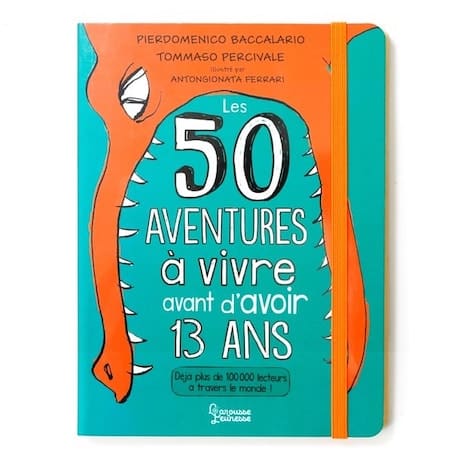 Le livre des 50 aventures à vivre avant 13 ans